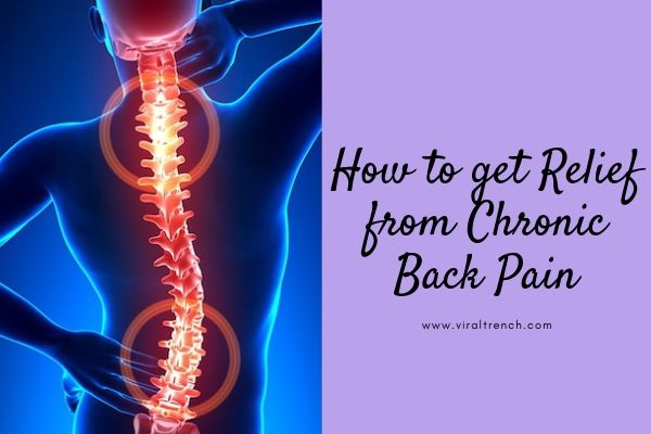 how to get relief from chronic back pain