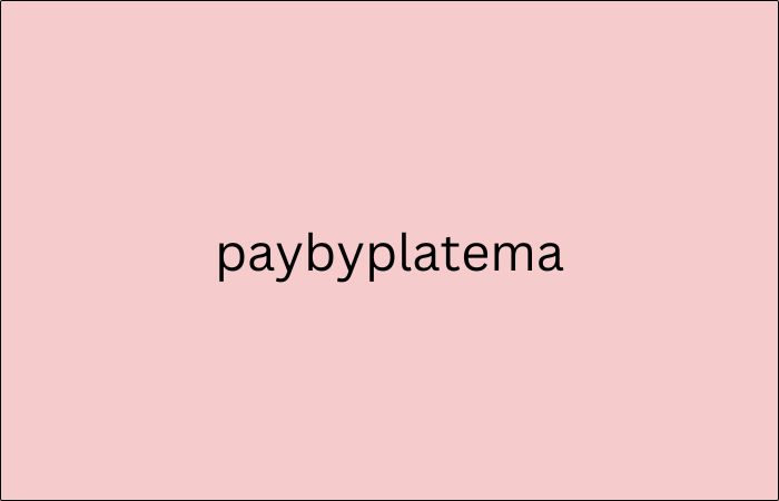paybyplatema